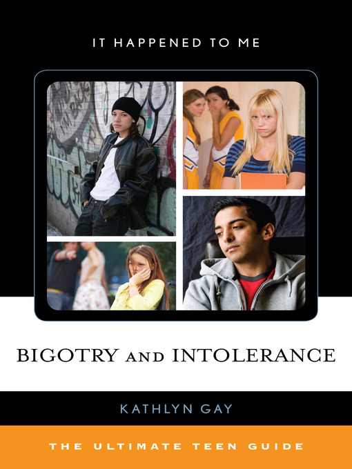 Title details for Bigotry and Intolerance by Kathlyn Gay - Available
